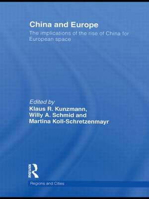 China and Europe: The Implications of the Rise of China for European Space de Klaus Kunzmann