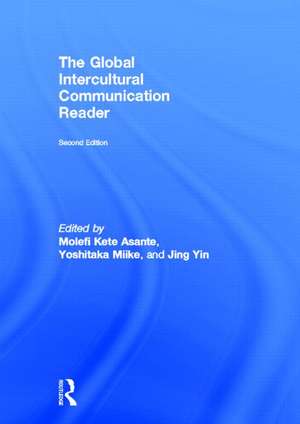 The Global Intercultural Communication Reader de Molefi Kete Asante