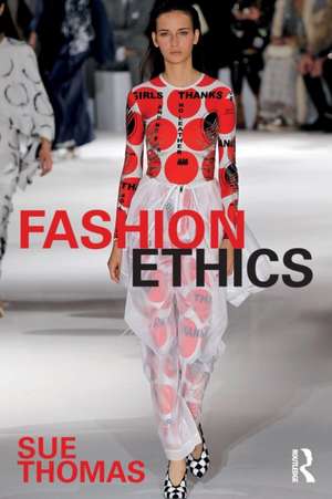 Fashion Ethics de Sue Thomas