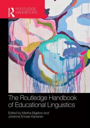 The Routledge Handbook of Educational Linguistics de Martha Bigelow