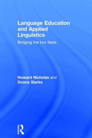 Language Education and Applied Linguistics: Bridging the two fields de Howard Nicholas