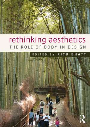 Rethinking Aesthetics: The Role of Body in Design de Ritu Bhatt