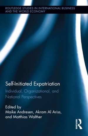 Self-Initiated Expatriation: Individual, Organizational, and National Perspectives de Maike Andresen