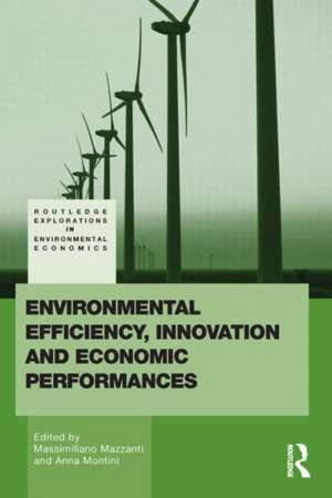 Environmental Efficiency, Innovation and Economic Performances de Anna Montini