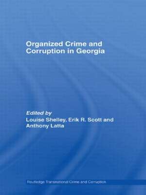 Organized Crime and Corruption in Georgia de Louise Shelley