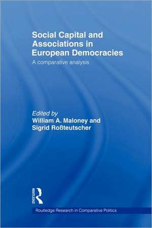 Social Capital and Associations in European Democracies: A Comparative Analysis de William A. Maloney