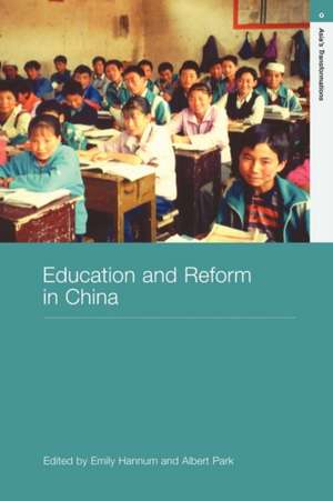 Education and Reform in China de Emily Hannum