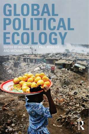 Global Political Ecology de Richard Peet