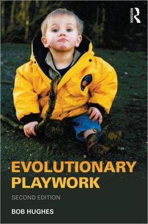 Evolutionary Playwork de Bob Hughes