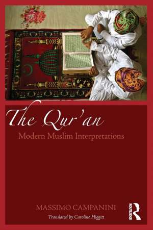 The Qur'an: Modern Muslim Interpretations de Massimo Campanini