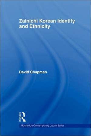 Zainichi Korean Identity and Ethnicity de David Chapman