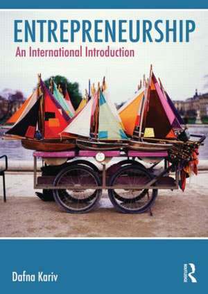 Entrepreneurship: An International Introduction de Dafna Kariv