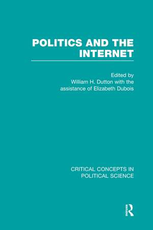 Politics and the Internet de William H. Dutton