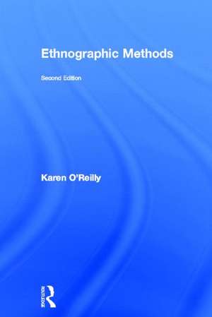 Ethnographic Methods de Karen O'Reilly