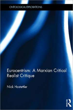 Eurocentrism: a marxian critical realist critique de Nick Hostettler