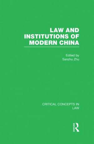 Law and Institutions of Modern China de Sanzhu Zhu