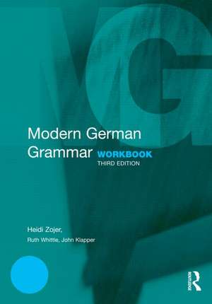 Modern German Grammar Workbook de Heidi Zojer