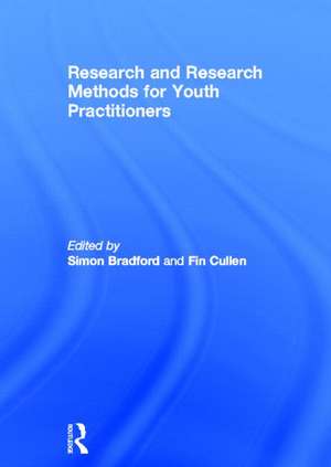 Research and Research Methods for Youth Practitioners de Simon Bradford