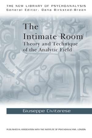 The Intimate Room: Theory and Technique of the Analytic Field de Giuseppe Civitarese