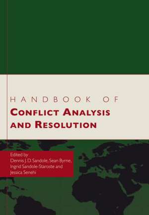 Handbook of Conflict Analysis and Resolution de Dennis J.D. Sandole