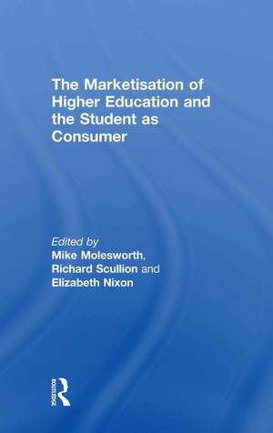 The Marketisation of Higher Education and the Student as Consumer de Mike Molesworth