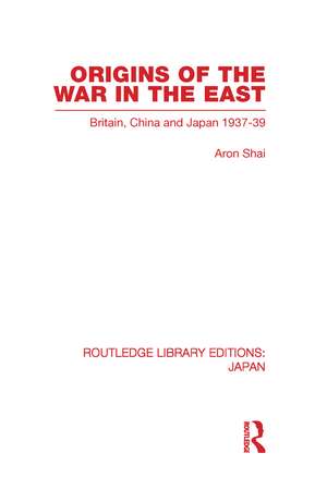 Origins of the War in the East de Aron Shai