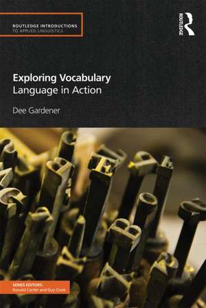 Exploring Vocabulary: Language in Action de Dee Gardner