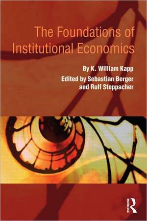 The Foundations of Institutional Economics de K. William Kapp