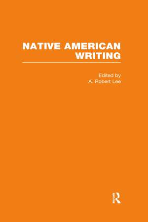 Native American Writing de A. Robert Lee