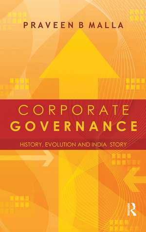 Corporate Governance: Concept, Evolution and India Story de Praveen B. Malla