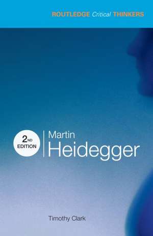 Martin Heidegger de Timothy Clark