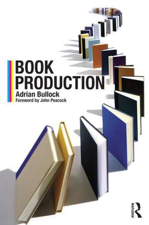 Book Production de Adrian Bullock