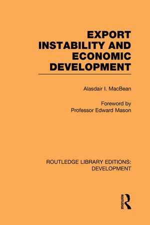 Export Instability and Economic Development de Alasdair Macbean