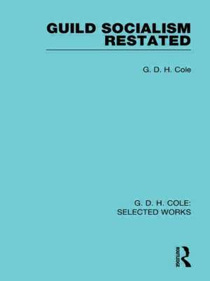 Guild Socialism Restated de G Cole