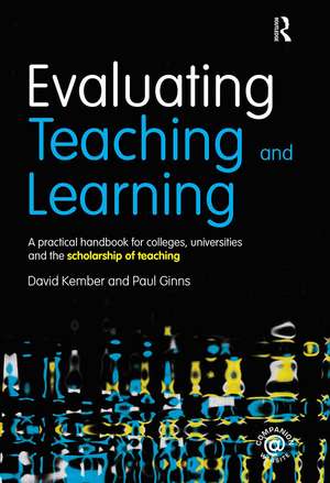 Evaluating Teaching and Learning: A practical handbook for colleges, universities and the scholarship of teaching de David Kember