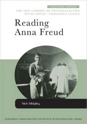 Reading Anna Freud de Nick Midgley