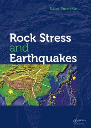 Rock Stress and Earthquakes de Furen Xie