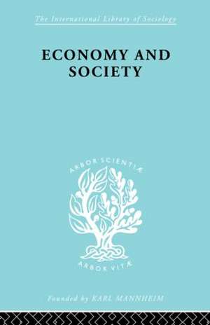 Economy and Society: A Study in the Integration of Economic and Social Theory de Talcot Parsons