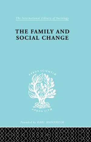 The Family and Social Change de Colin Rosser