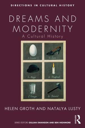 Dreams and Modernity: A Cultural History de Natalya Lusty