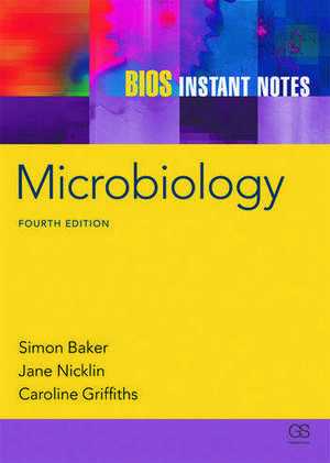 BIOS Instant Notes in Microbiology de Simon Baker