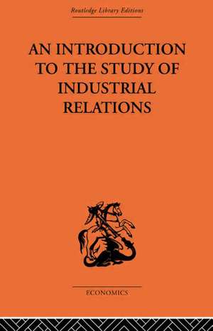 An Introduction to the Study of Industrial Relations de Dr J Richardson