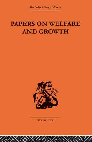 Papers on Welfare and Growth de Tibor Scitovsky