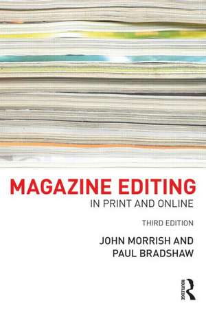 Magazine Editing: In Print and Online de John Morrish