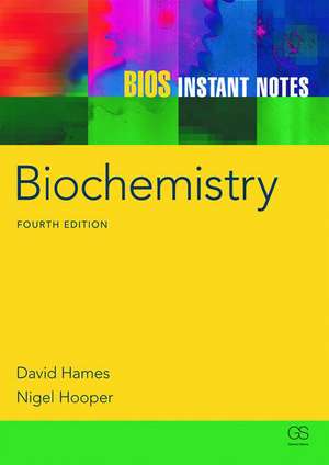 BIOS Instant Notes in Biochemistry de David Hames