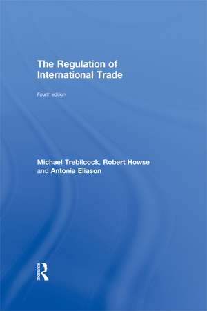 The Regulation of International Trade de Michael Trebilcock