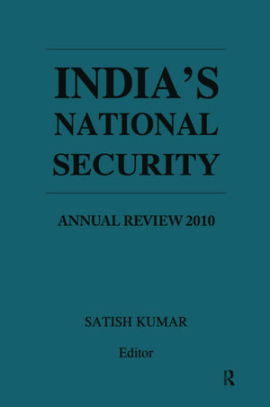 India's National Security: Annual Review 2010 de Satish Kumar