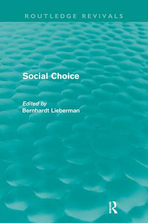 Social Choice (Routledge Revivals) de Bernhardt Liebermann