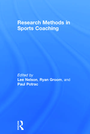 Research Methods in Sports Coaching de Lee Nelson