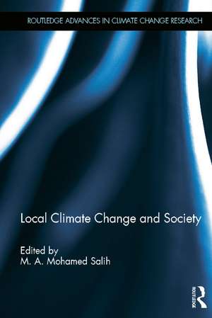 Local Climate Change and Society de Mohamed Salih